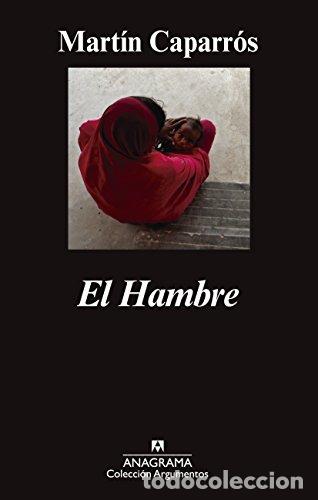 Libros: El Hambre - Mart&iacute;n Caparr&oacute;s