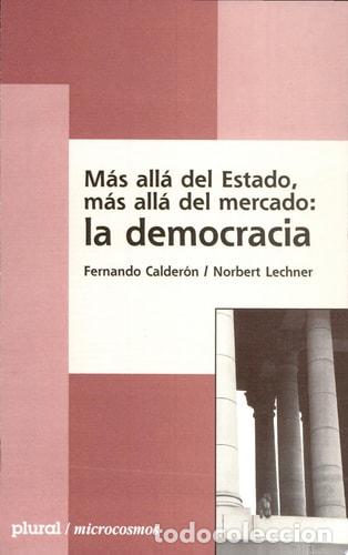Libri di seconda mano: Mas all&aacute; del Estado, mas all&aacute; del mercado, la democracia - F - Fernando Calder&oacute;n G., Norbert Lechner