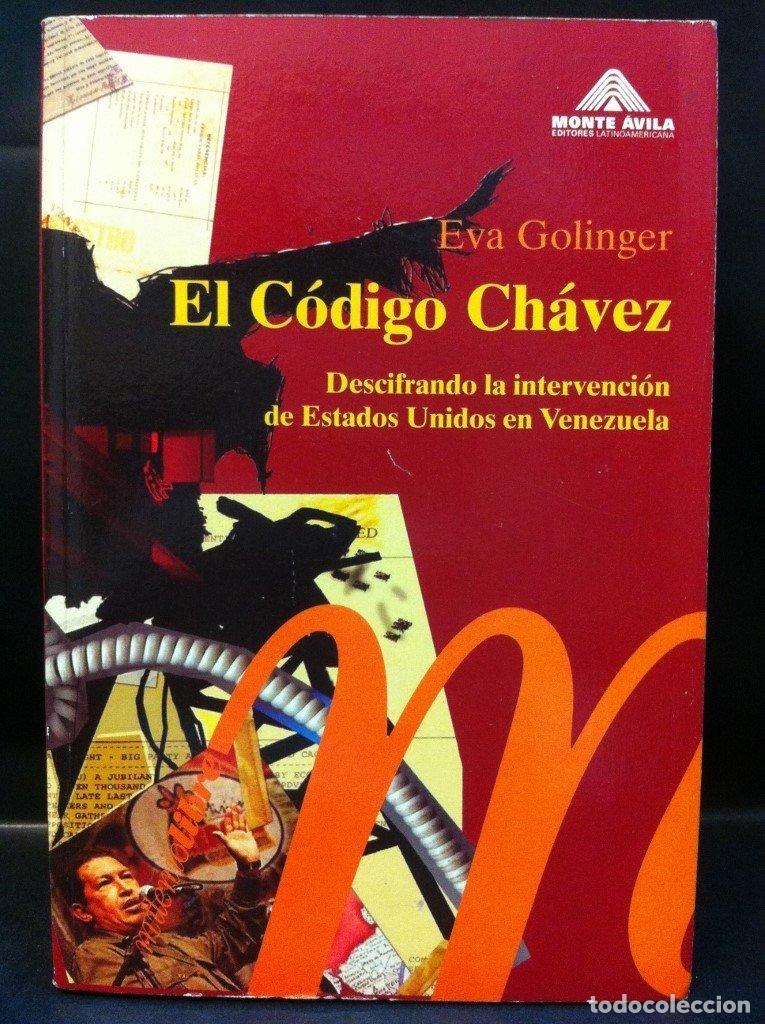 Libri di seconda mano: El C&oacute;digo Ch&aacute;vez - Eva Golinger - Eva Golinger