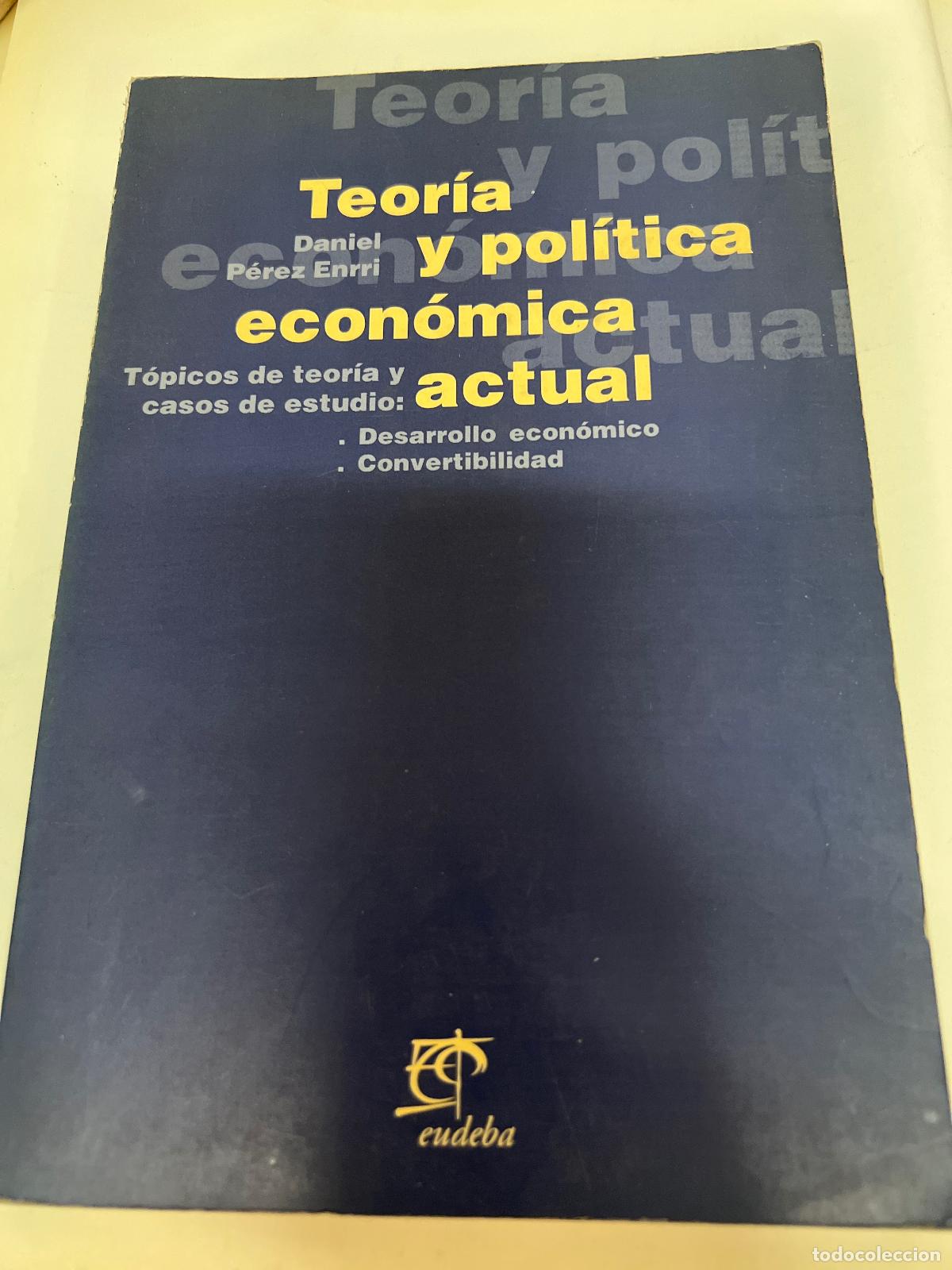Libri di seconda mano: Teoria y politica economica actual - Daniel Perez Enrri - Daniel Perez Enrri