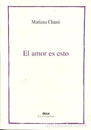 Livros em segunda m&atilde;o: El amor es esto - Mariana Chami - Mariana Chami