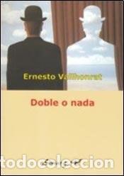 B&uuml;cher: Doble o nada - Ernesto Carlos Vallhonrat - Ernesto Carlos Vallhonrat