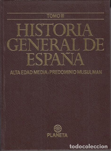 B&uuml;cher: HISTORIA GENERAL DE ESPA&Ntilde;A III. ALTA EDAD MEDIA: PREDOMINIO MUSULM&Aacute;N - DE LA CIERVA, RICARDO