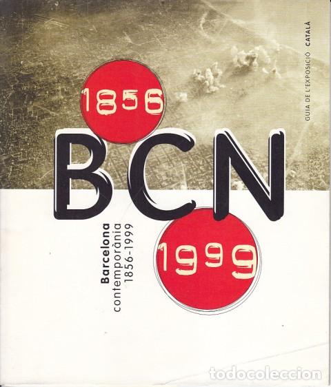 B&uuml;cher: BARCELONA CONTEMPOR&Agrave;NIA 1856 - 1999 - CENTRE DE CULTURA CONTEMPOR&Agrave;NIA DE BARCELONA