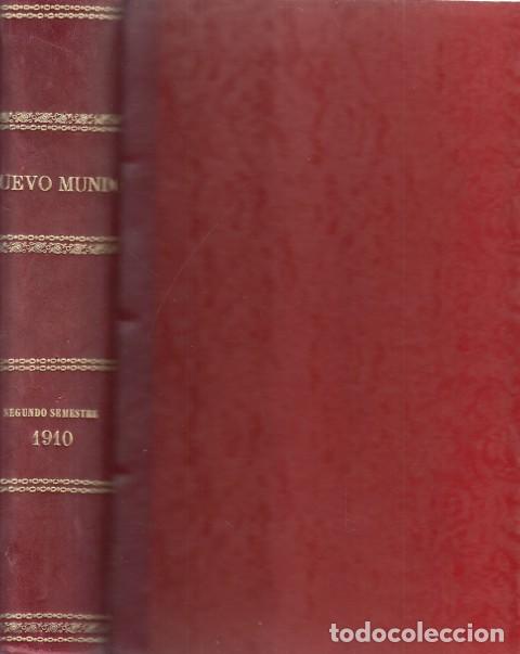 B&uuml;cher: REVISTA NUEVO MUNDO A&Ntilde;O 1910. DEL N&ordm;861 AL 886. DE JULIO A DICIEMBRE - NUEVO MUNDO