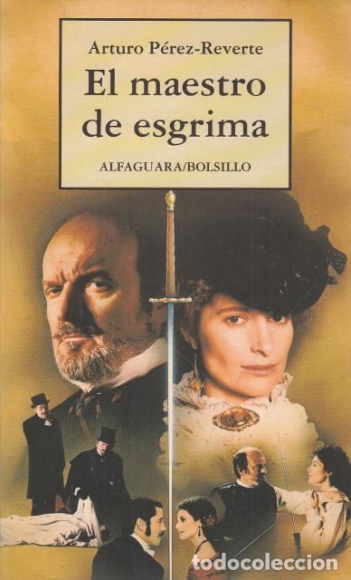 B&uuml;cher: EL MAESTRO DE ESGRIMA - P&Eacute;REZ REVERTE, ARTURO