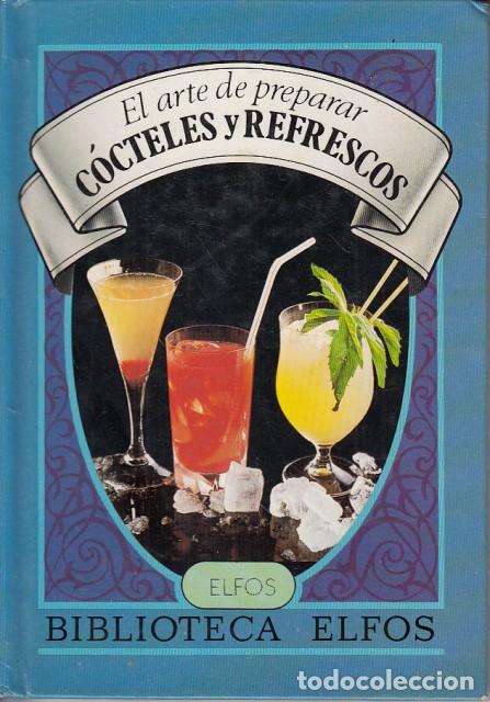 B&uuml;cher: EL ARTE DE PREPARAR C&Oacute;CTELES Y REFRESCOS - SPATH, SIEGFRIED