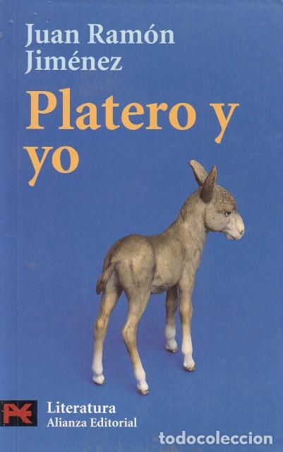 B&uuml;cher: PLATERO Y YO. Eleg&iacute;a Andaluza 1907-1916 - JIM&Eacute;NEZ, JUAN RAM&Oacute;N