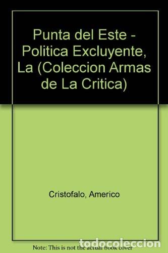books: Punta del Este la pol&iacute;tica excluyente - Am&eacute;rico Crist&oacute;falo - Am&eacute;rico Crist&oacute;falo