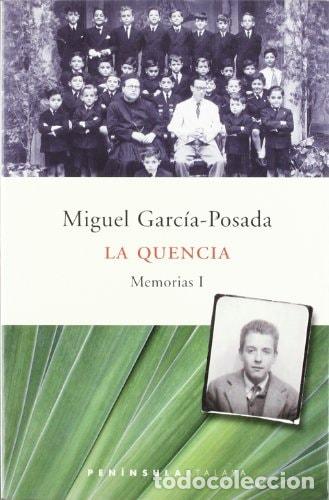 Libri di seconda mano: La quencia.: Memorias I - Miguel Garc&iacute;a Posada - Miguel Garc&iacute;a Posada