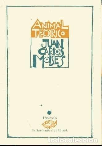 B&uuml;cher: Animal Teorico (Pez Naufrago) (Spanish Edition) - Juan Carlo - Juan Carlos Mois&eacute;s