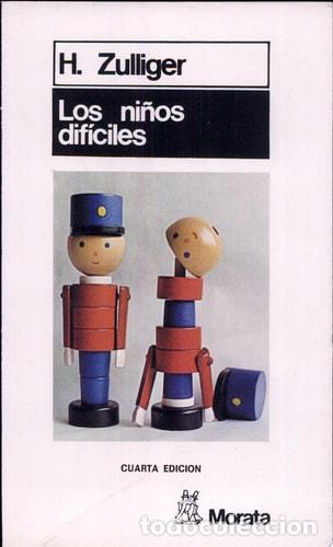 Libri di seconda mano: Los ni&ntilde;os dif&iacute;ciles - Hans Zulliger - Hans Zulliger