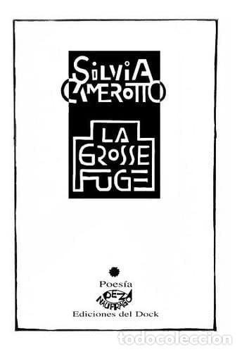 Libri di seconda mano: La Grosse Fuge - Silvia Camerotto - Silvia Camerotto