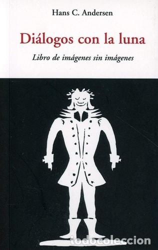 Libros: DIALOGOS CON LA LUNA - HANS C. ANDERSEN - HANS C. ANDERSEN - Foto 1