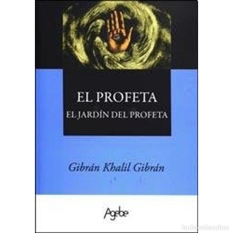 Libros: PROFETA, EL - EL JARDIN DEL PROFETA (Spanish Edition) - Kahl - Kahlil Gibran