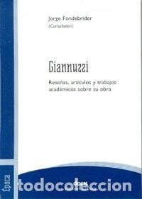 Libros: Giannuzzi rese&ntilde;as, art&iacute;culos y trabajos acad&eacute;micos sobre su - Jorge Fondebrider