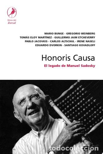 Libri di seconda mano: Honoris causa El Legado De Manuel Sadosky/ the Legacy of Man - Mario Bunge