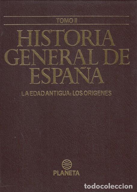 B&uuml;cher: HISTORIA GENERAL DE ESPA&Ntilde;A II. LA EDAD ANTIGUA: LOS OR&Iacute;GENES - DE LA CIERVA, RICARDO