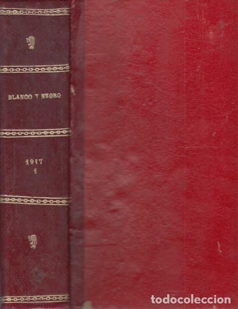 Livros em segunda m&atilde;o: BLANCO Y NEGRO. REVISTA ILUSTRADA 1917. DEL N&ordm;1337 AL 1362. DE ENERO A JUNIO - BLANCO Y NEGRO