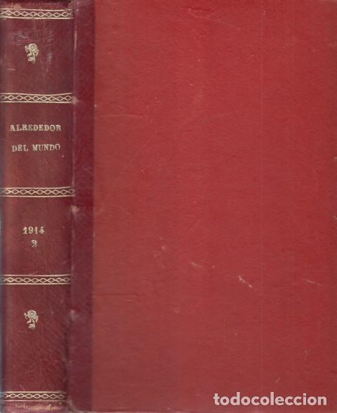 B&uuml;cher: REVISTA ALREDEDOR DEL MUNDO 1914. DEL N&ordm;788 AL 813. DE JULIO A DICIEMBRE - ALREDEDOR DEL MUNDO; ALHA