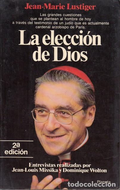 Libros: LA ELECCION DE DIOS - LUSTIGER, JEAN MARIE - Foto 1