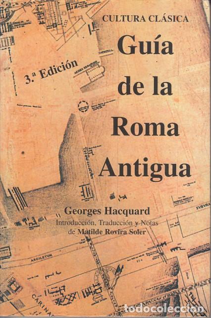 Libros: GU&Iacute;A DE LA ROMA ANTIGUA - HACQUARD, GEORGES