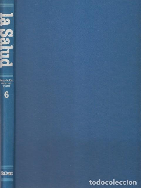 B&uuml;cher: ENCICLOPEDIA SALVAT DE LA SALUD N&ordm;6. FECUNDACI&Oacute;N, EMBARAZO Y PARTO - SALVAT (EDITA)