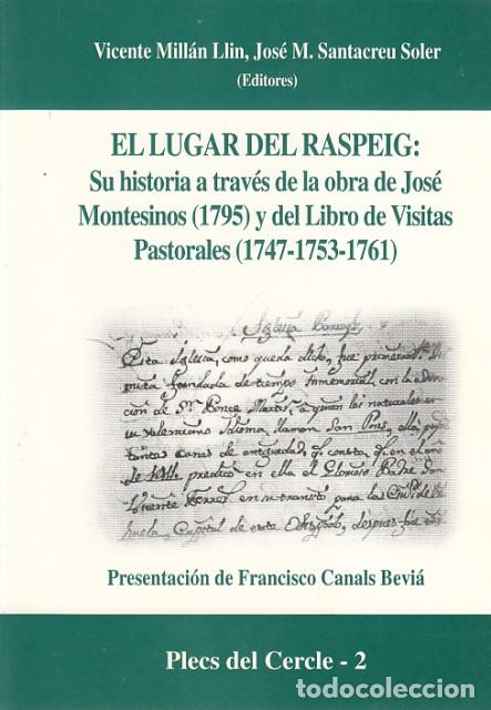 Livres: EL LUGAR DEL RASPEIG: SU HISTORIA A TRAV&Eacute;S DE LA OBRA DE JOS&Eacute; MONTESINOS (1975) Y DEL LIBRO DE ... -