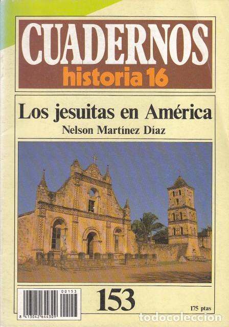 Libros: CUADERNOS HISTORIA 16. N&ordm;153. LOS JESUITAS EN AM&Eacute;RICA - MART&Iacute;NEZ D&Iacute;AZ, NELSON