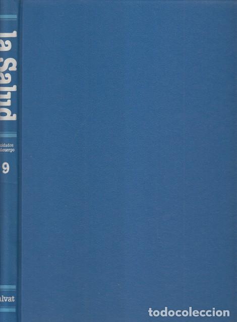 Libros: ENCICLOPEDIA SALVAT DE LA SALUD N&ordm;9. CUIDADOS DEL CUERPO - SALVAT (EDITA)