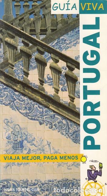 Libros: GU&Iacute;A VIVA. PORTUGAL - ANAYA/TOURING CLUB