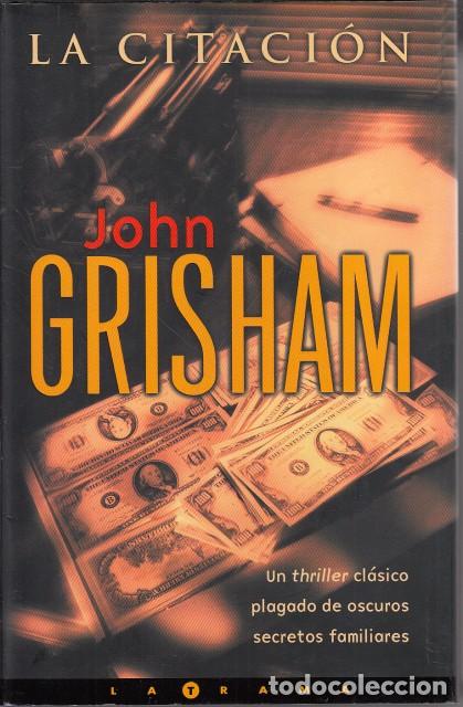 Libros: LA CITACI&Oacute;N - GRISHAM, JOHN
