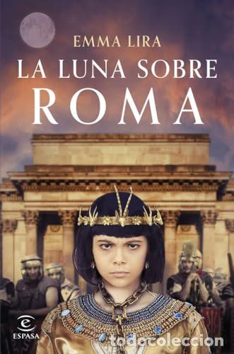 B&uuml;cher: La luna sobre Roma - Emma Lira