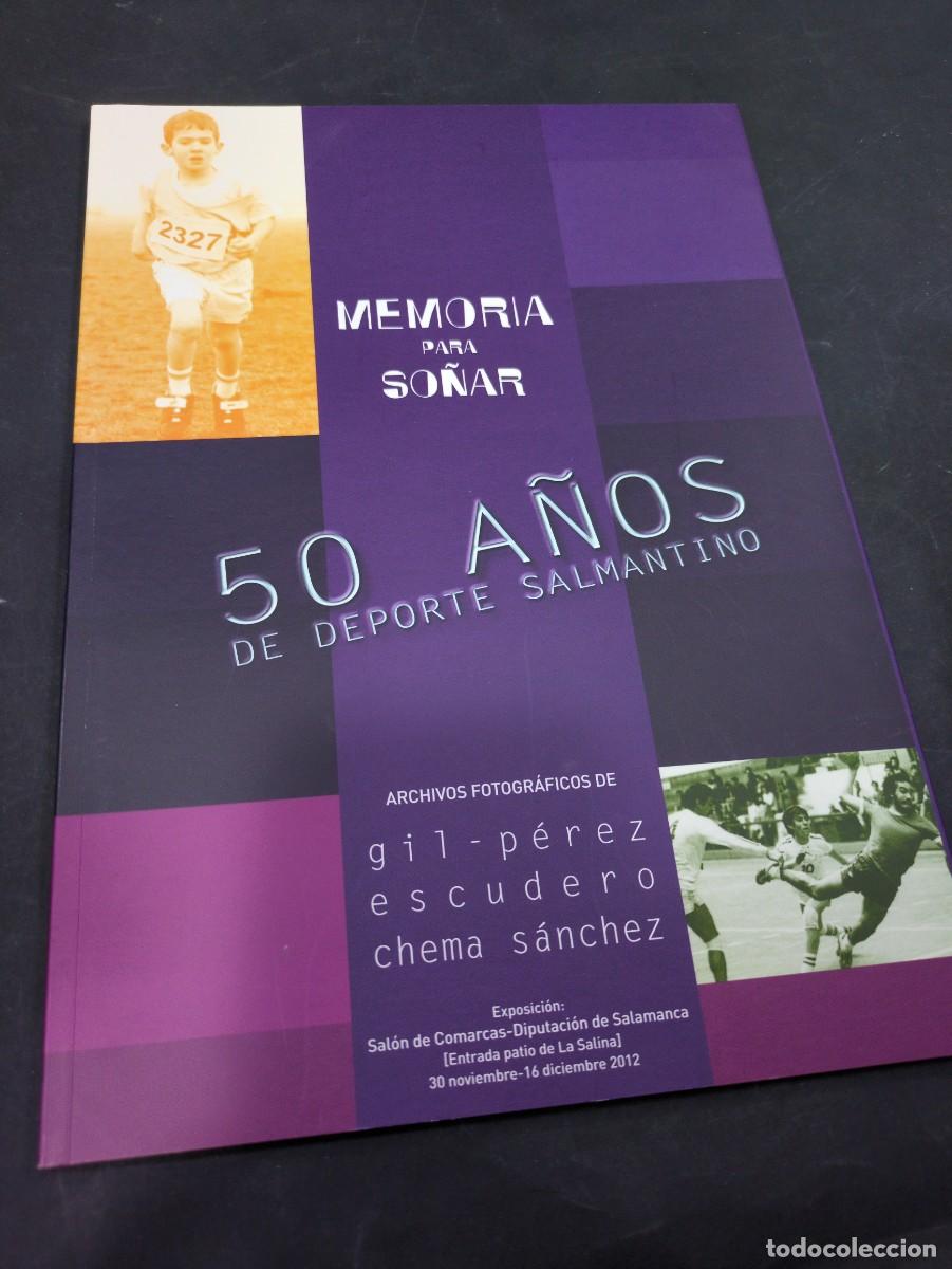 B&uuml;cher: Memoria para so&ntilde;ar, 50 a&ntilde;os de deporte salmantino, catalogo diputaci&oacute;n de Salamanca 2012