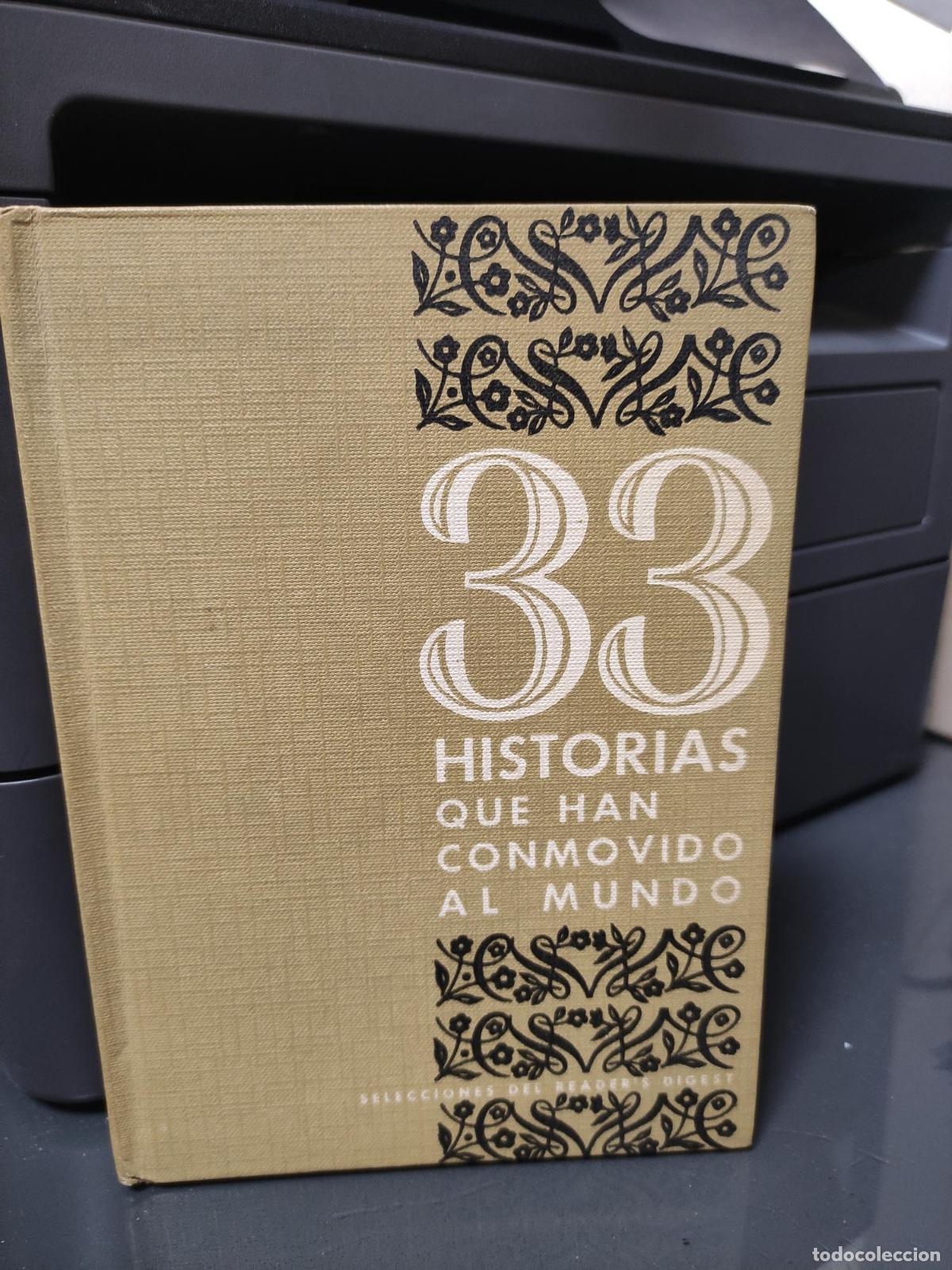 B&uuml;cher: 33 HISTORIAS QUE HAN CONMOVIDO AL MUNDO -
