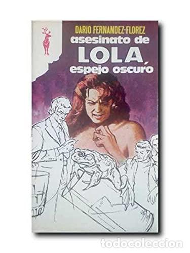 Libros: Asesinato de Lola, espejo oscuro - reno - Dar&iacute;o Fern&aacute;ndez-Fl&oacute;rez - tdk501