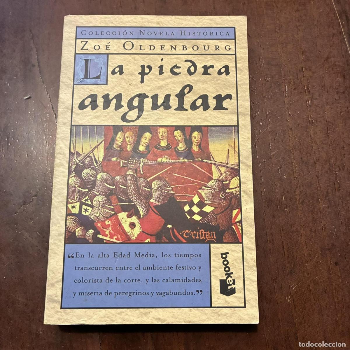 Libros: La piedra angular - Zo&eacute; Oldenbourg