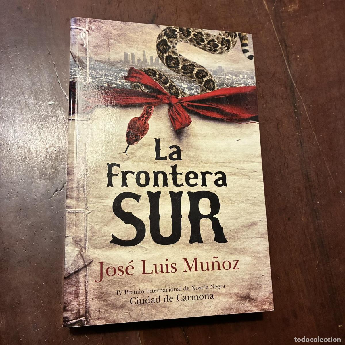 Libros: La frontera sur - Jos&eacute; Luis Mu&ntilde;oz