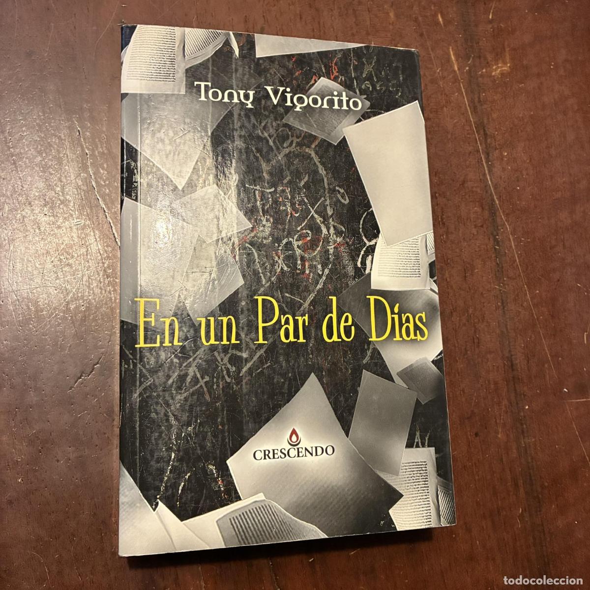 B&uuml;cher: En un par de d&iacute;as - Tony Vigorito