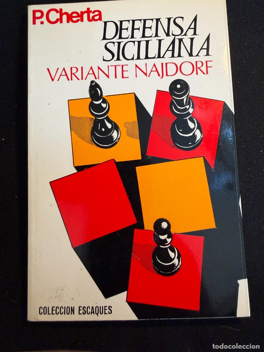 Libros: C- LIBRO DE 96 Pags. AJEDREZ DEFENSA SICILIANA VARIANTE NAJDORF P. CHERTA DE 1.981