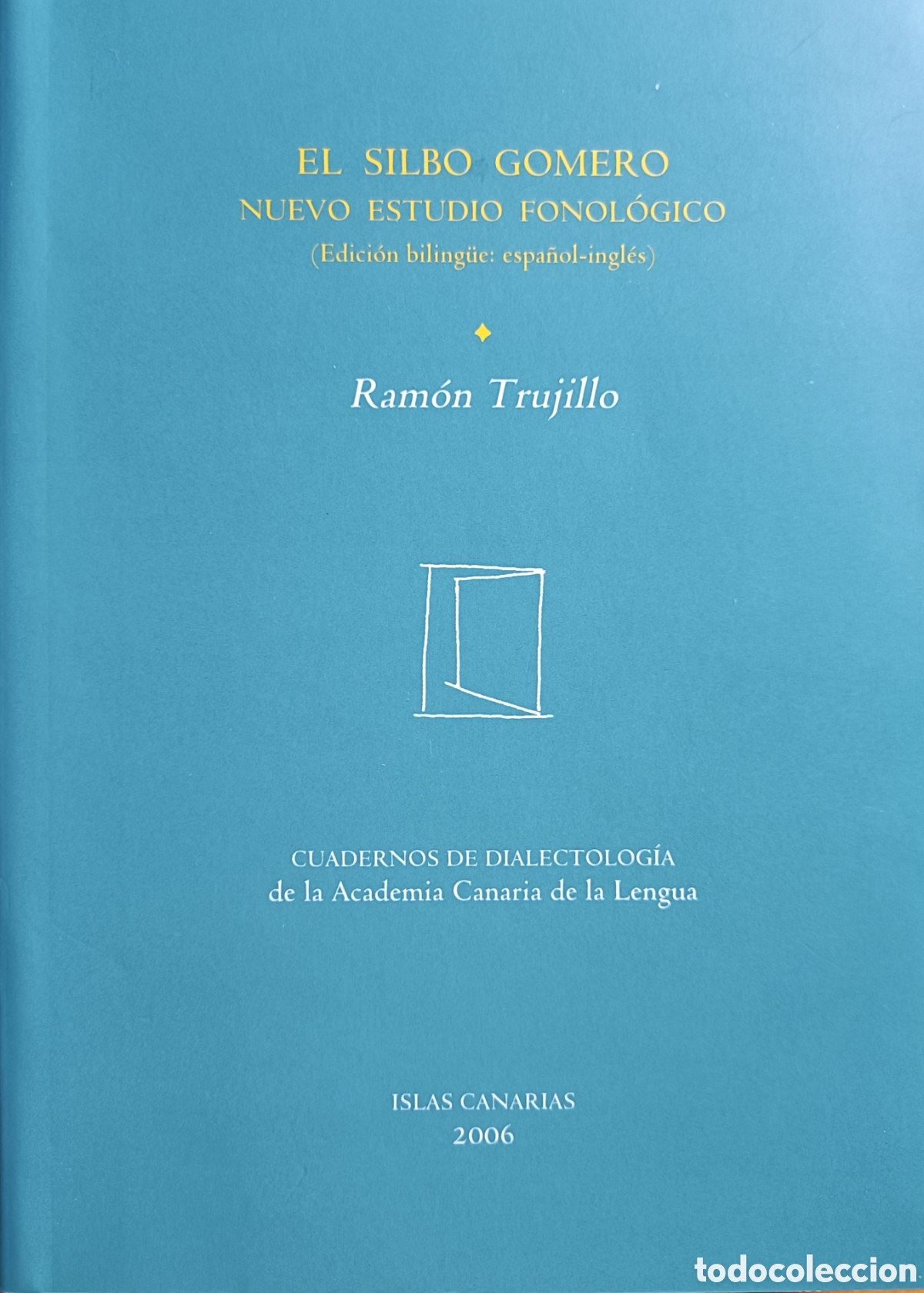 Libros: El silbo gomero. Nuevo estudio fonol&oacute;gico (Edici&oacute;n biling&uuml;e espa&ntilde;ol-ingl&eacute;s)