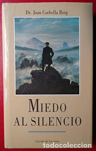 Libros: Miedo al silencio - Joan Corbella i Roig