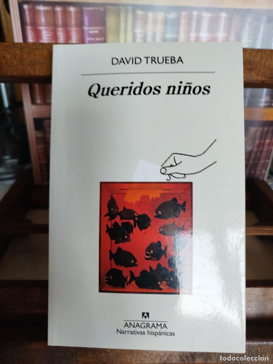 Libros: Queridos ni&ntilde;os - Trueba, David