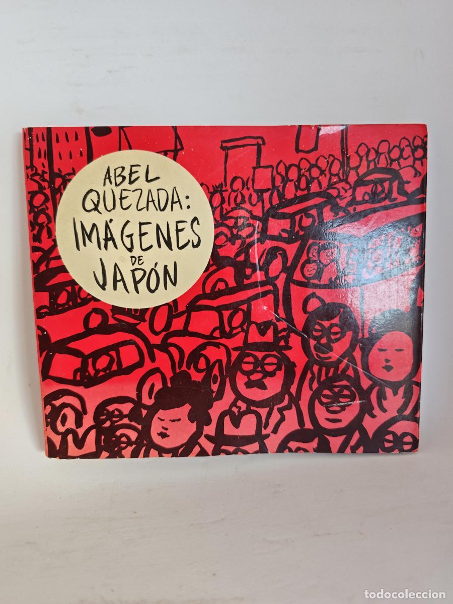 Libri di seconda mano: Abel Quezada: Im&aacute;genes de Jap&oacute;n - Joaquin Mortiz tdk106