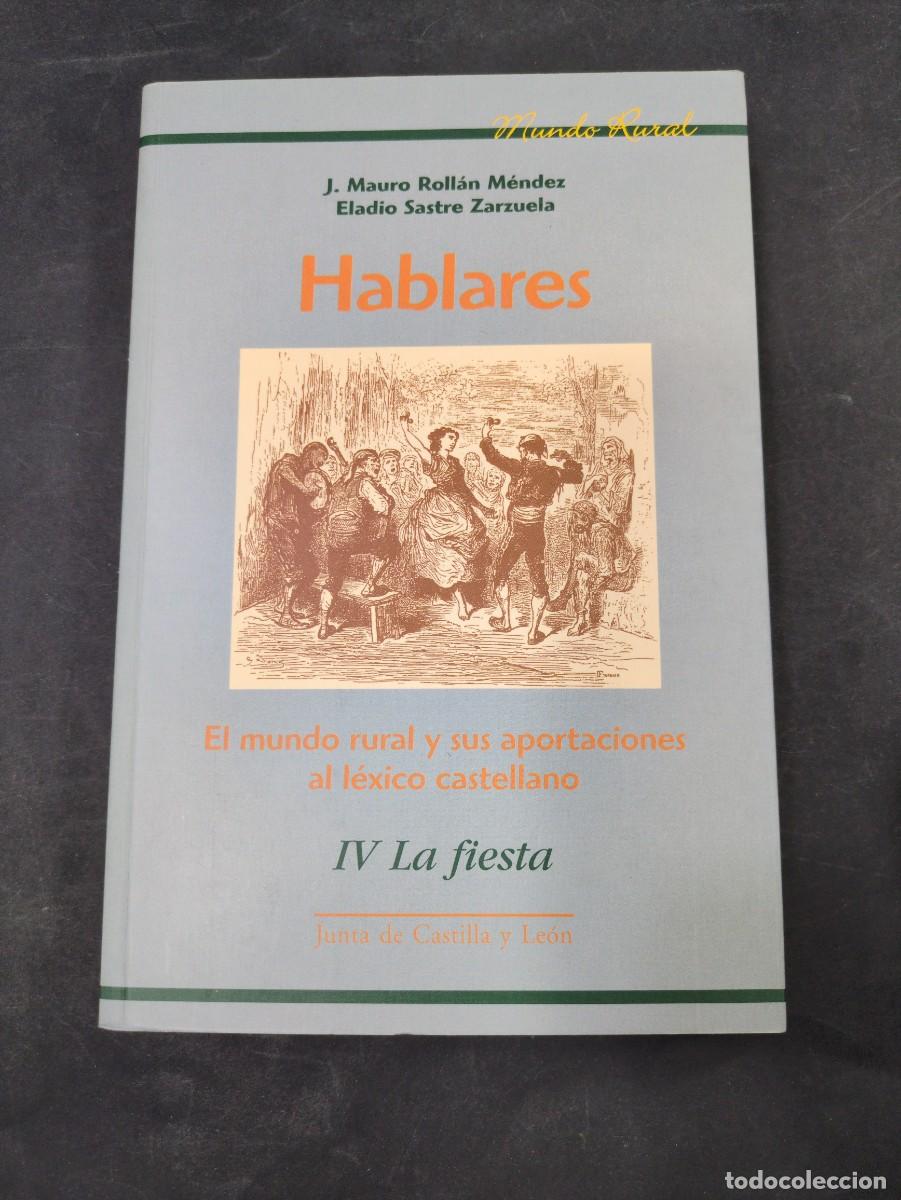 Libros: Hablares. El mundo rural y sus aportaciones al l&eacute;xico castellano. IV La Fiesta