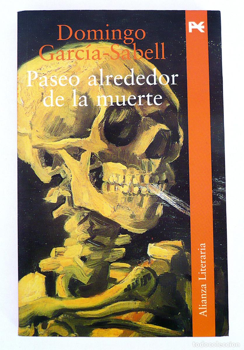 B&uuml;cher: Paseo alrededor de la muerte, Domingo Garc&iacute;a-Sabell