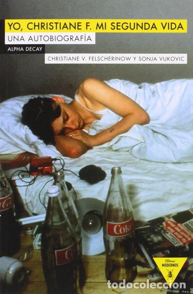 B&uuml;cher: Yo, Christiane F. Mi segunda vida- 9788492837816
