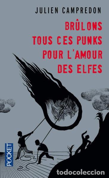 B&uuml;cher: Br&ucirc;lons tous ces punks pour l'amour des elfes- 9782953366464