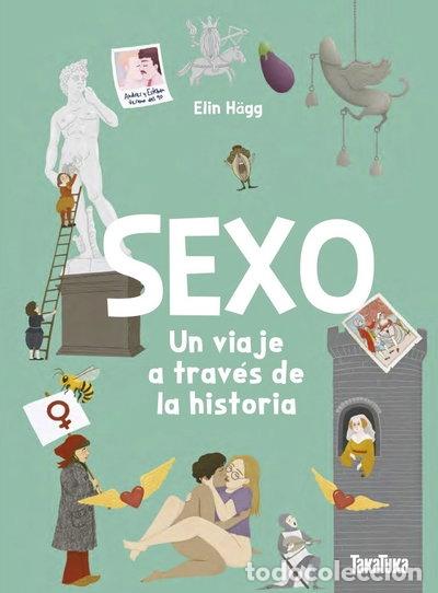 Libros: Sexo. Un viaje a trav&eacute;s de la historia- 9791387718145