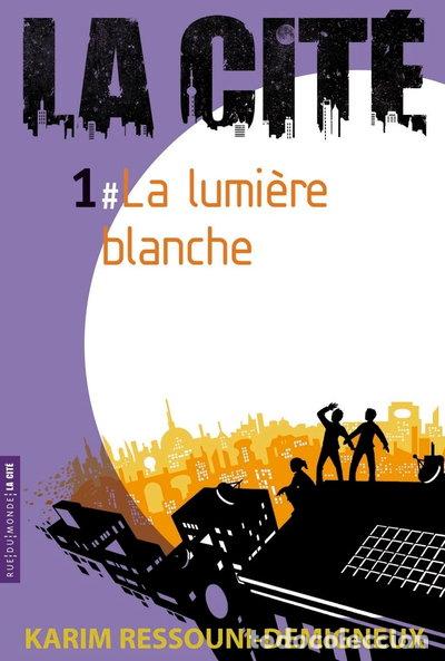 Libros: La Cit&eacute;, Tome 1 : La lumi&egrave;re blanche- 9782355041846